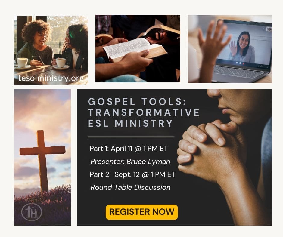Sign up for Gospel Tools: Transformative ESL Ministry Webinar